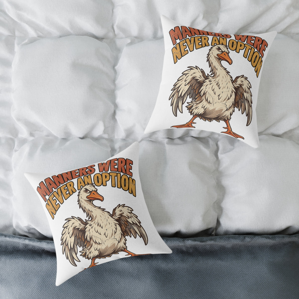 Square Pillow - 'Manners Were Never An Option' Funny Goose Decorative Throw Pillow
