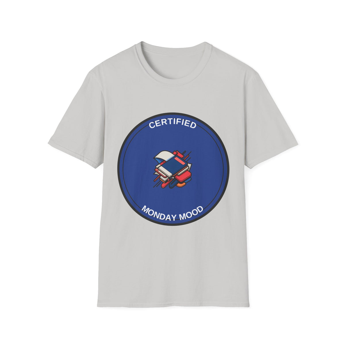 Monday Mood T-Shirt — "Certified Monday Mood" Graphic Tee - Trending Now - August 2026