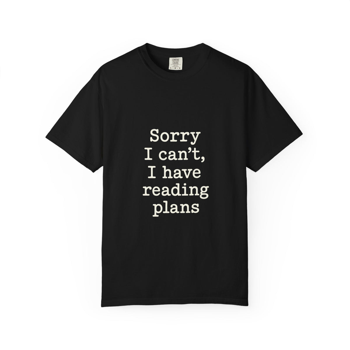 Reading Plans T-Shirt — "Sorry I Can't, I Have Reading Plans" Book Lover Tee - Trending Now - October 2026