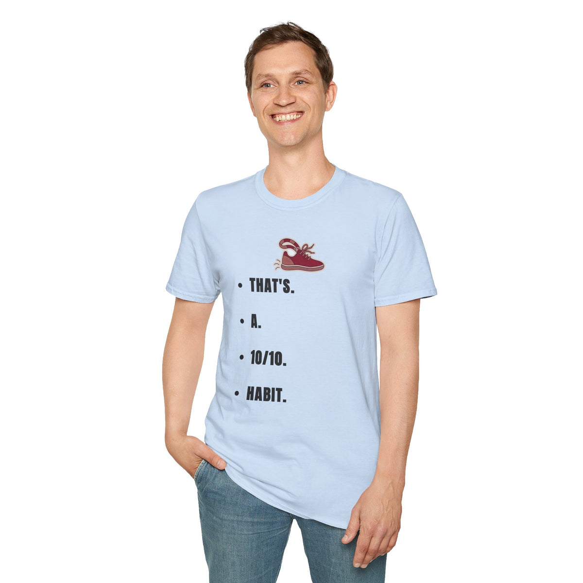 T-Shirt — Minimal 'That's a Habit' Sneaker Graphic Tee - Trending Now - September 2026