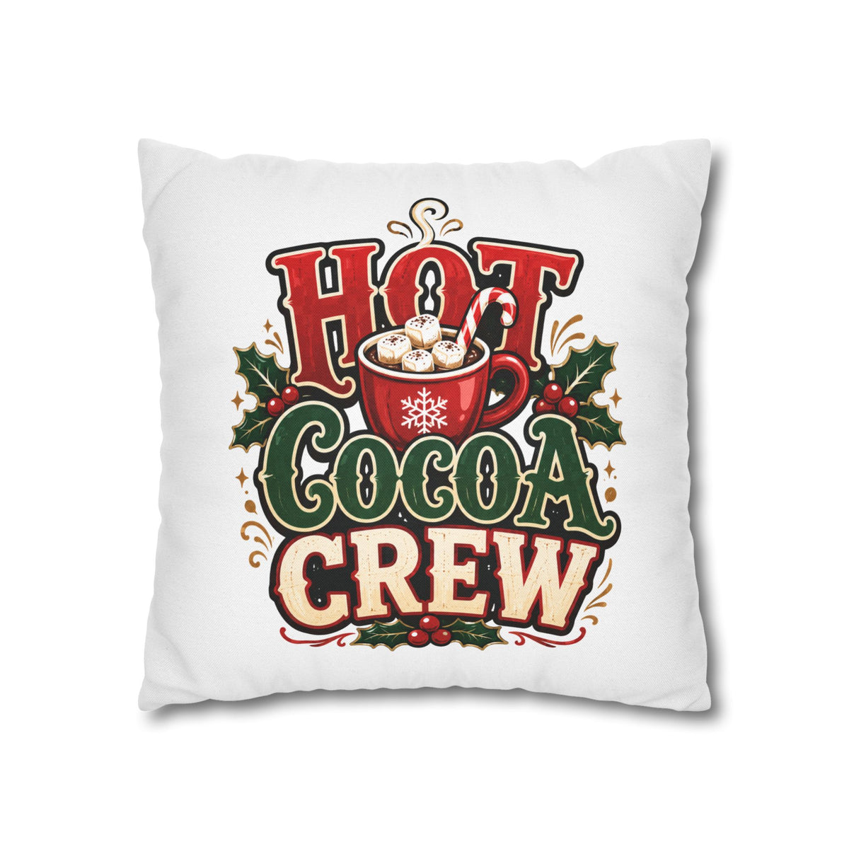 Christmas Hot Cocoa Crew Holiday Pillowcase