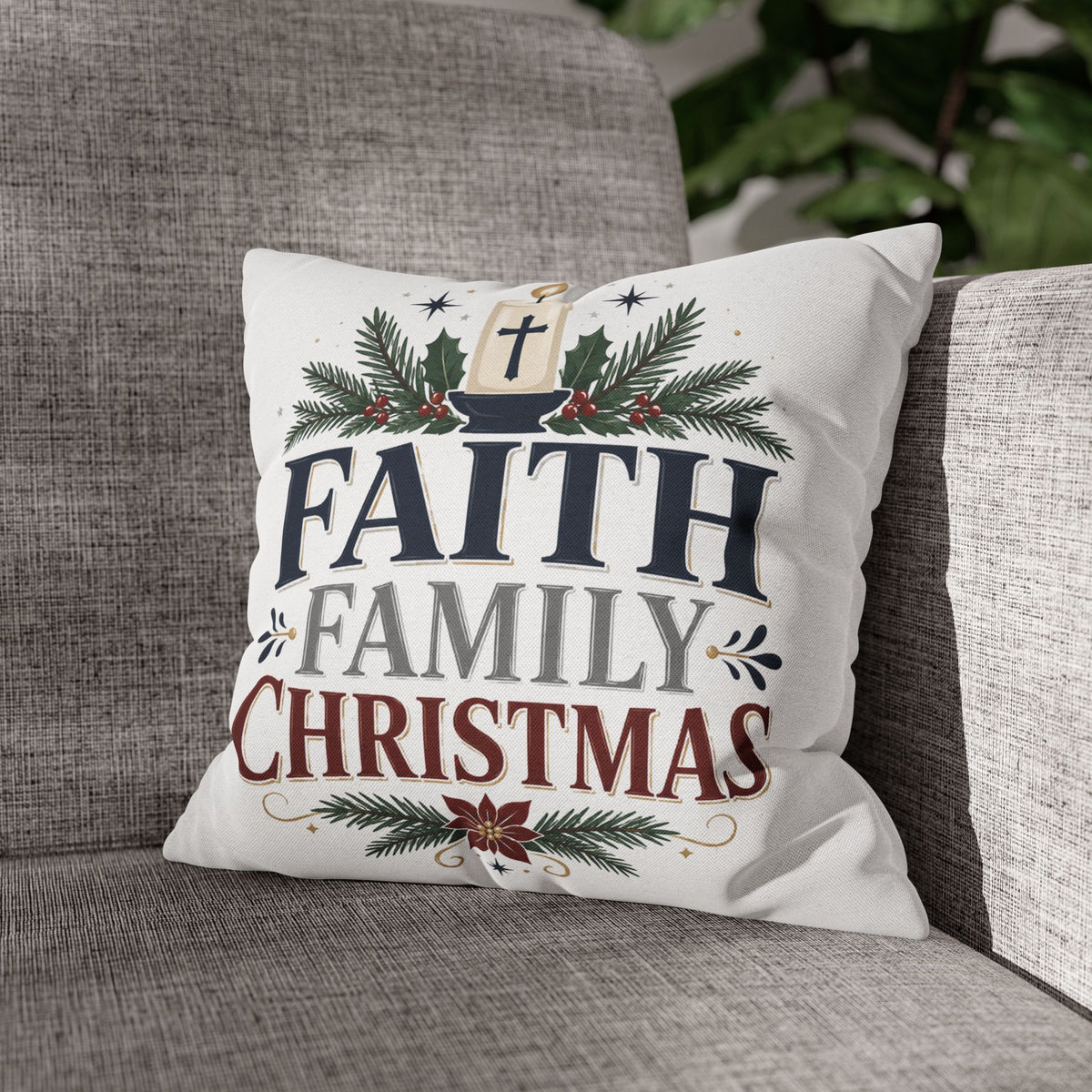 Faith Family Christmas Pillowcase – Holiday Decorative Throw Pillow Cover