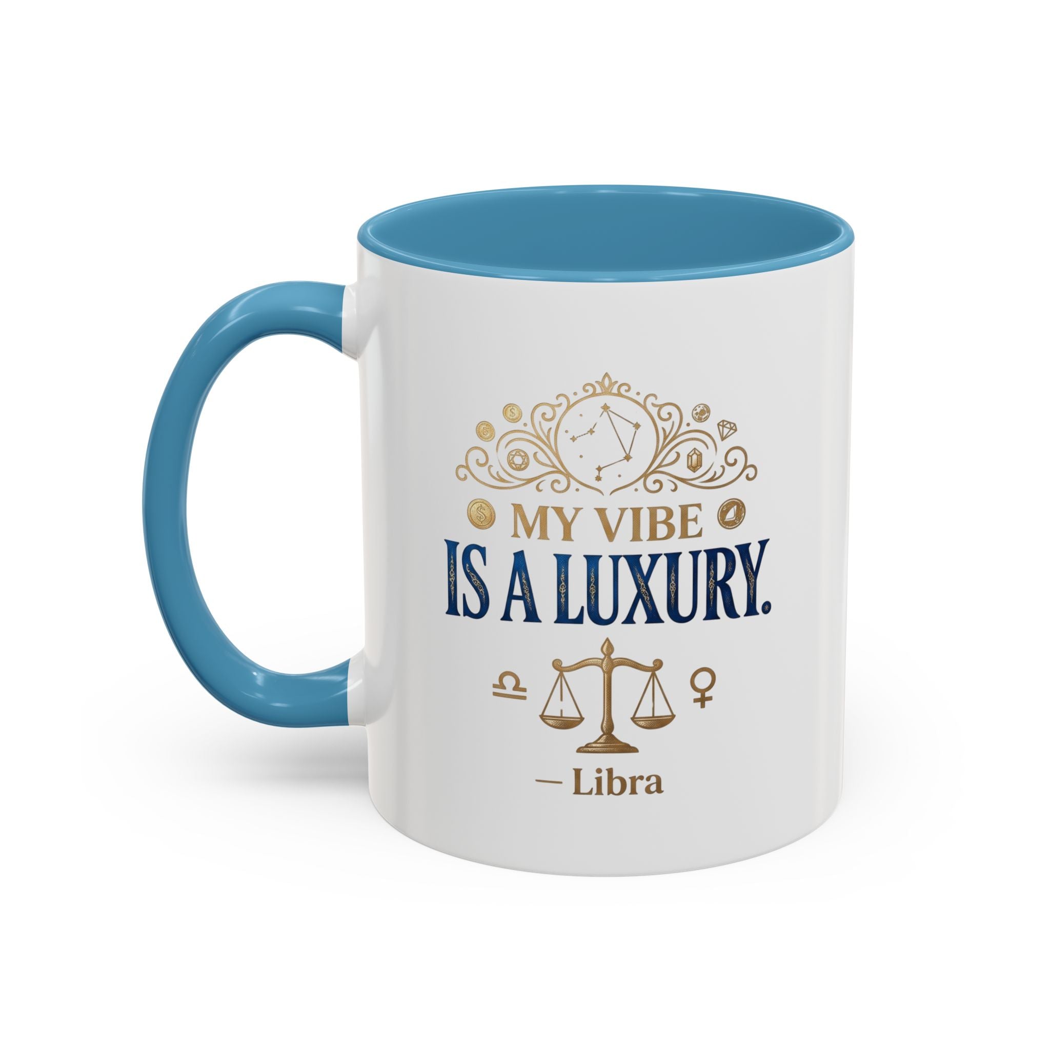 Libra Coffee Mug — "My Vibe Is A Luxury" Zodiac Accent Mug