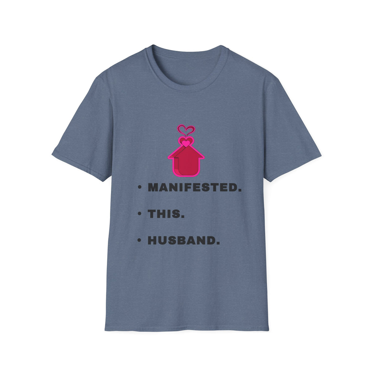 Manifested This Husband T-Shirt — Funny Bridal / Bachelorette Tee - Trending Now - September 2026