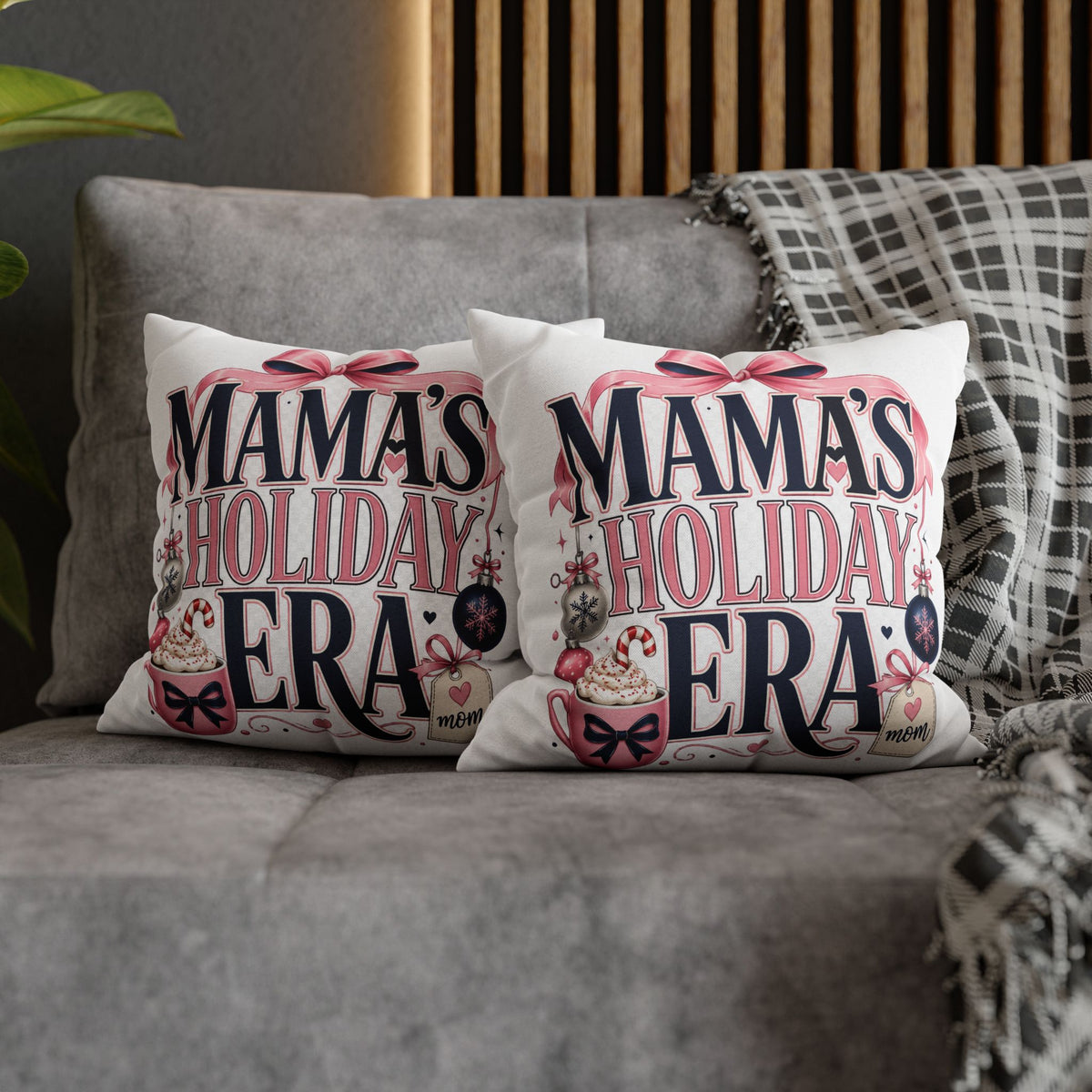 Mama’s Holiday Era Modern Day Christmas  Pillowcase