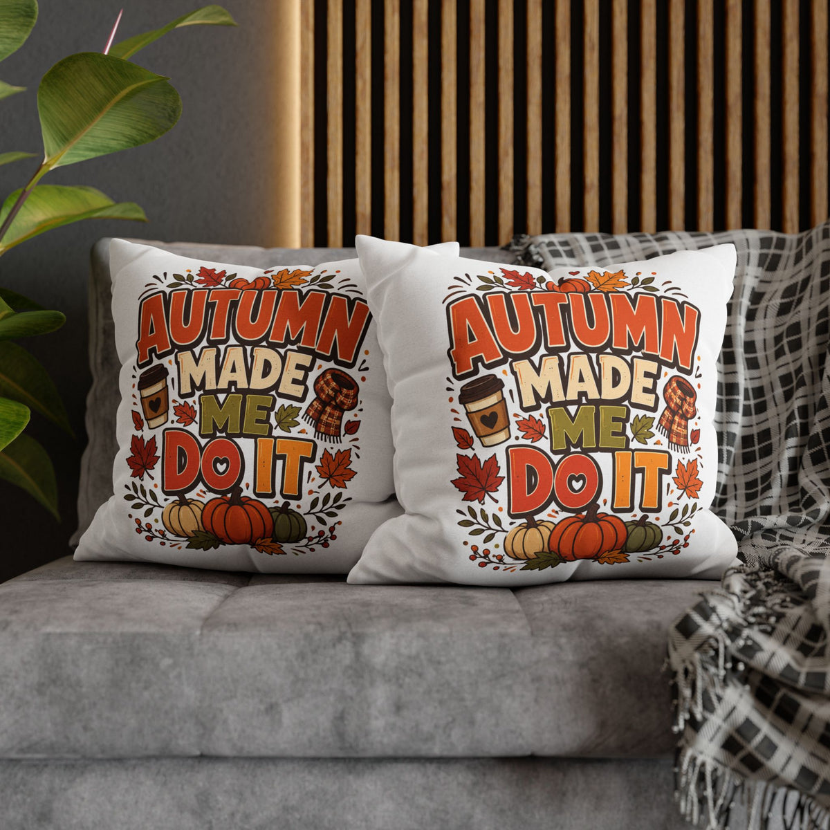 Thanksgiving Autumn Made Me Do It Throw Pillow