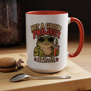 Funny And Witty "Not A Group Project" Accent Coffee Mug (11, 15oz)