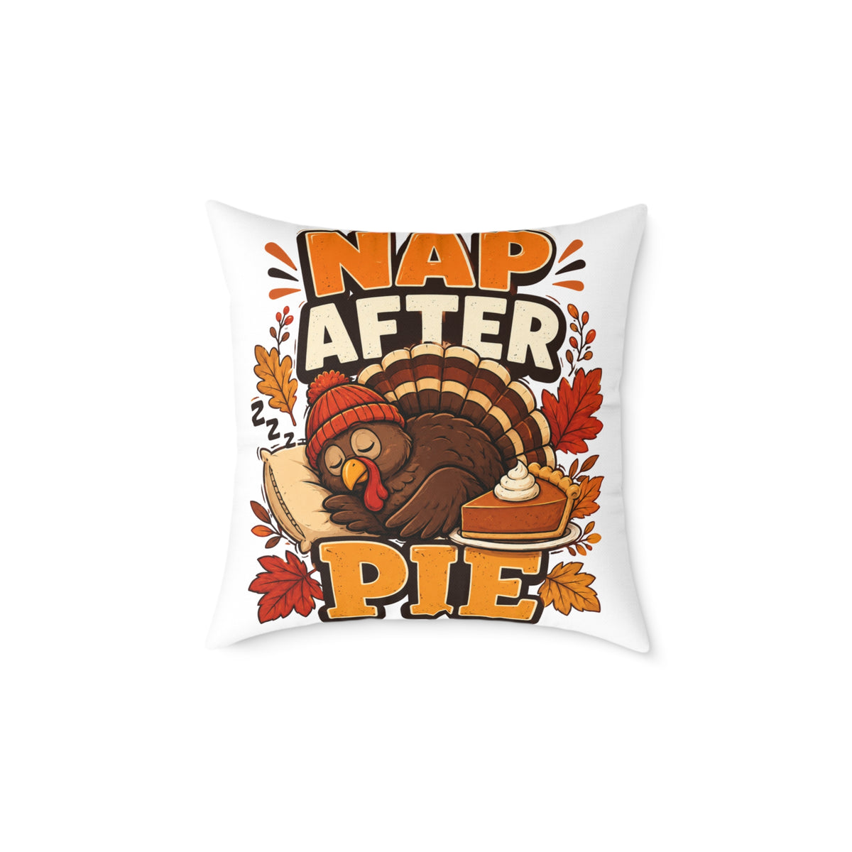 Thanksgiving Pillow — 'Nap After Pie' Turkey Throw Pillow