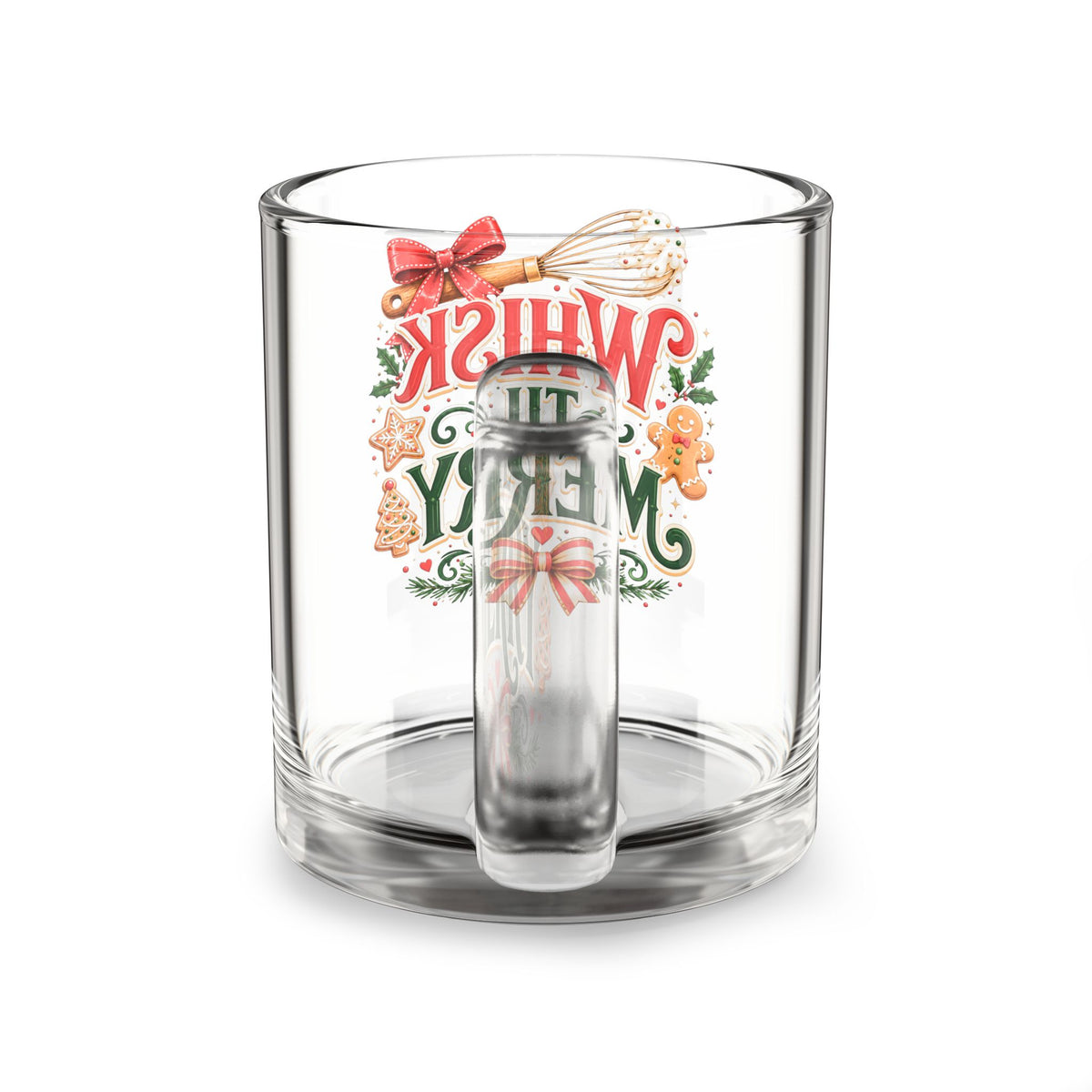 Christmas Glass Mug 10 oz Glass Mug — "Whisk 'Til Merry" Christmas Baking Holiday Coffee Cup