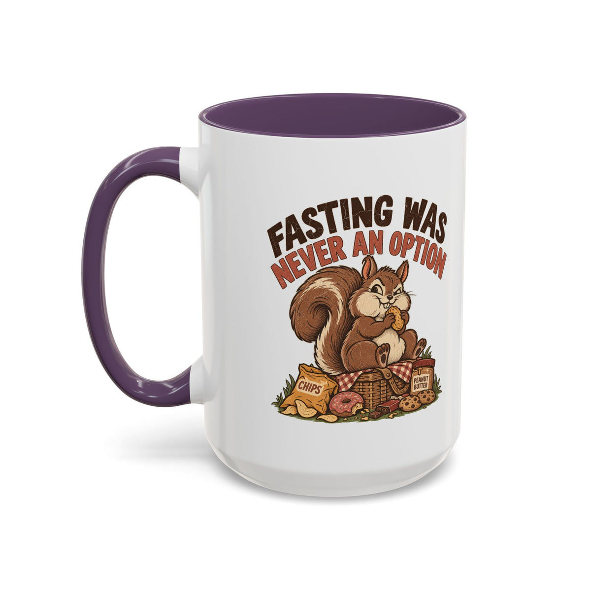 Funny And Witty "Fasting Was Never An Option" Accent Coffee Mug (11, 15oz)