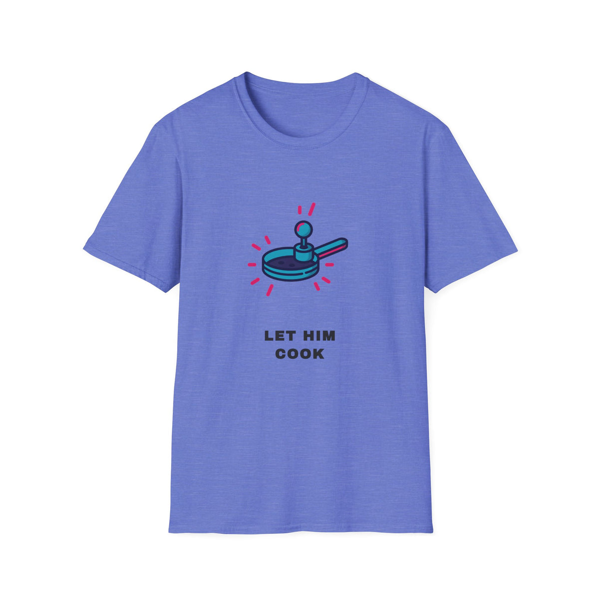 Let Him Cook T-Shirt — Funny Chef Pan Graphic Tee - Trending Now - September 2026