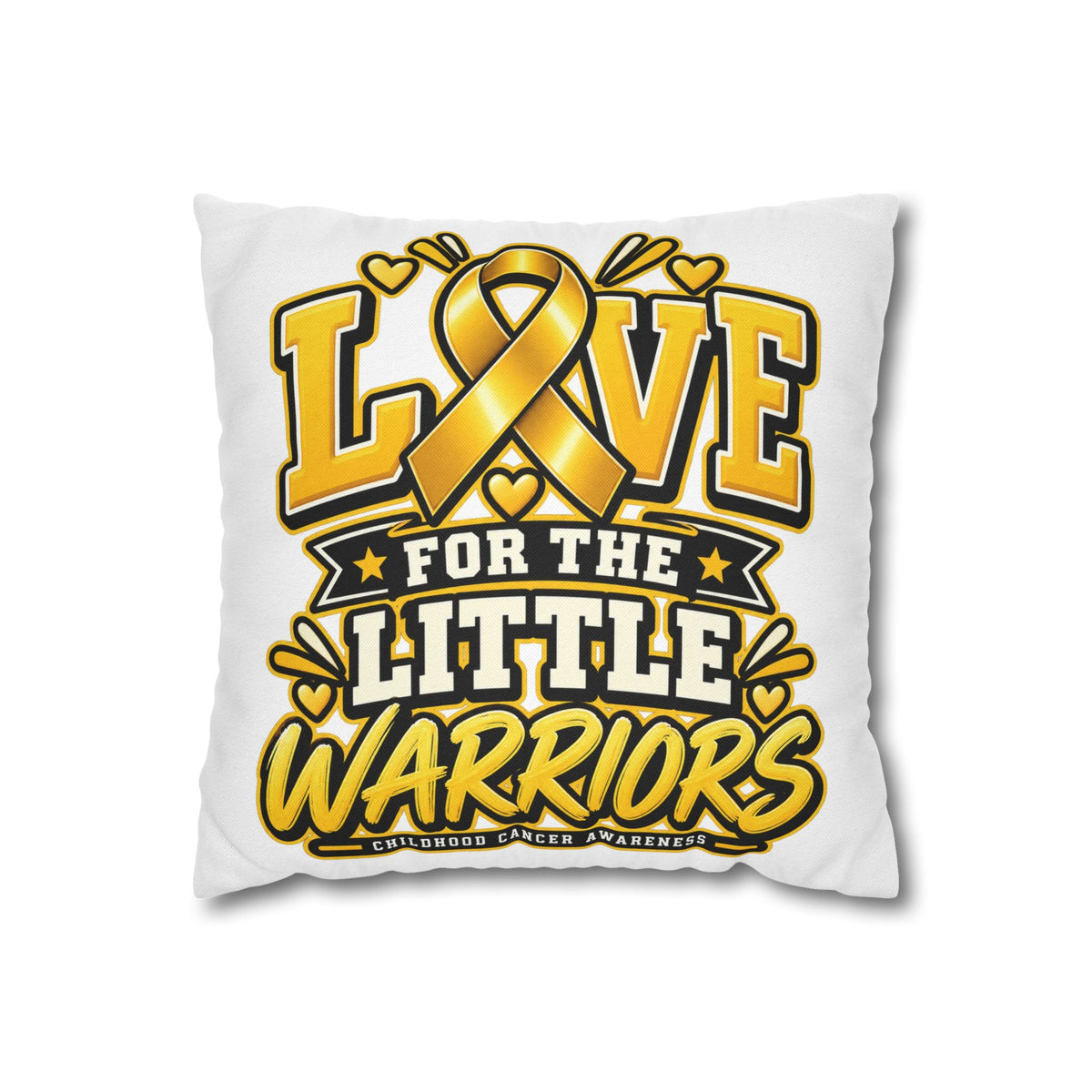 Square Pillow - "Love for the Little Warriors" Childhood Cancer Awareness Pillowcase