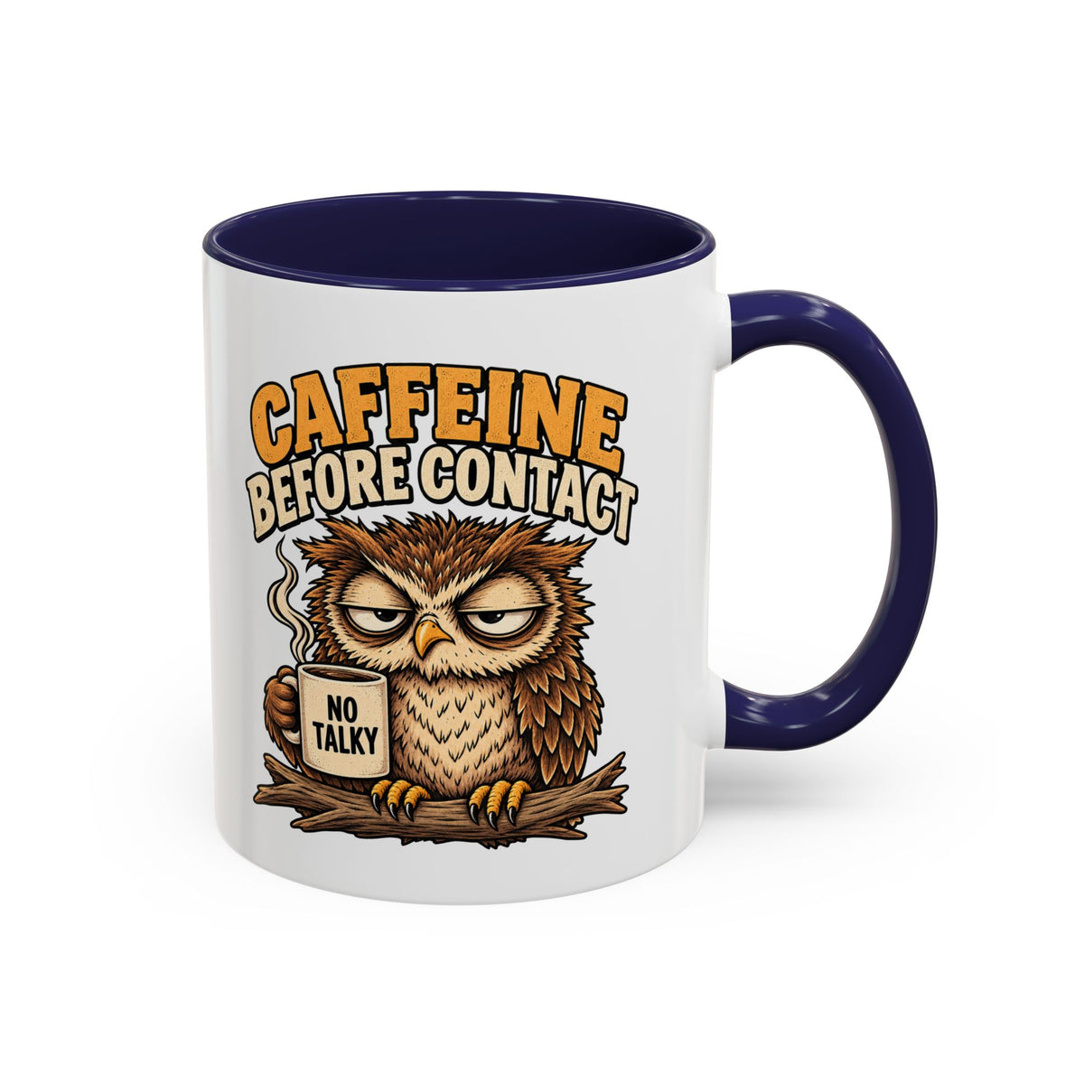 Funny And Witty "Caffeine Before Contact" Accent Coffee Mug (11, 15oz)