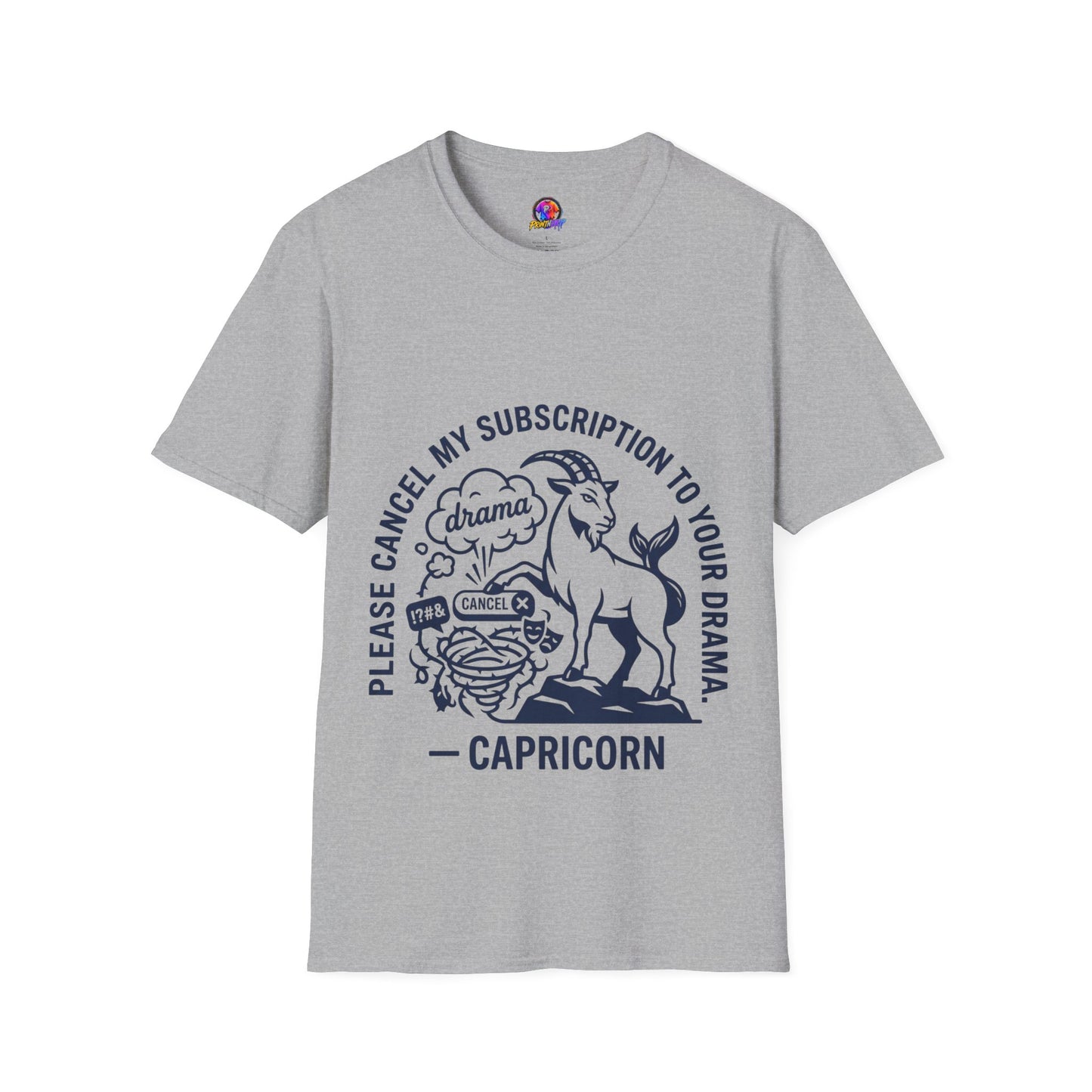 Capricorn Zodiac Tee — "Cancel My Subscription to Your Drama" Horoscope Shirt