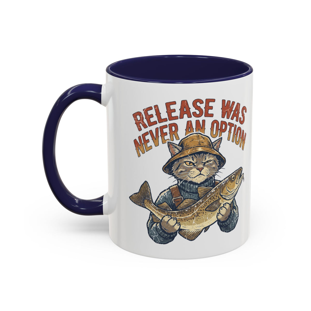 "Release Was Never An Option" Funny And Witty Accent Coffee Mug (11, 15oz)