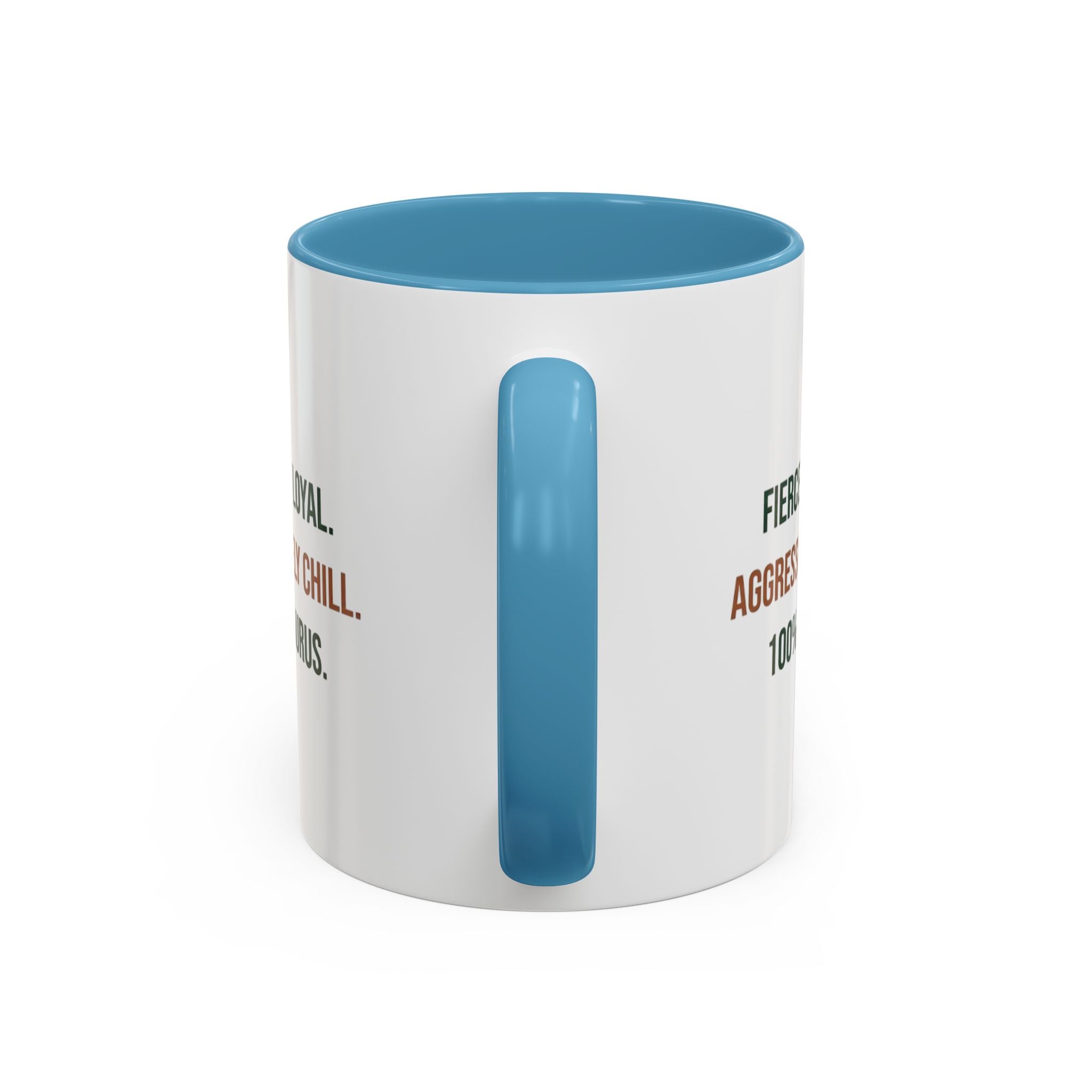 Taurus Coffee Mug — "Fiercely Loyal. Aggressively Chill." Accent Ceramic Mug (11/15oz)