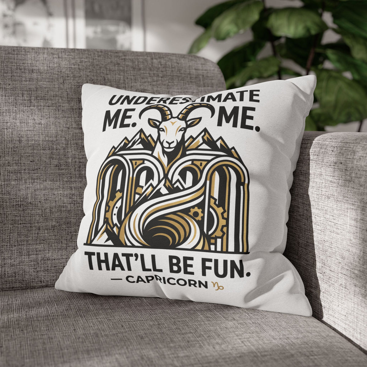 Capricorn Pillowcase – “Underestimate Me. That’ll Be Fun.” Zodiac Goat Throw Pillowcase