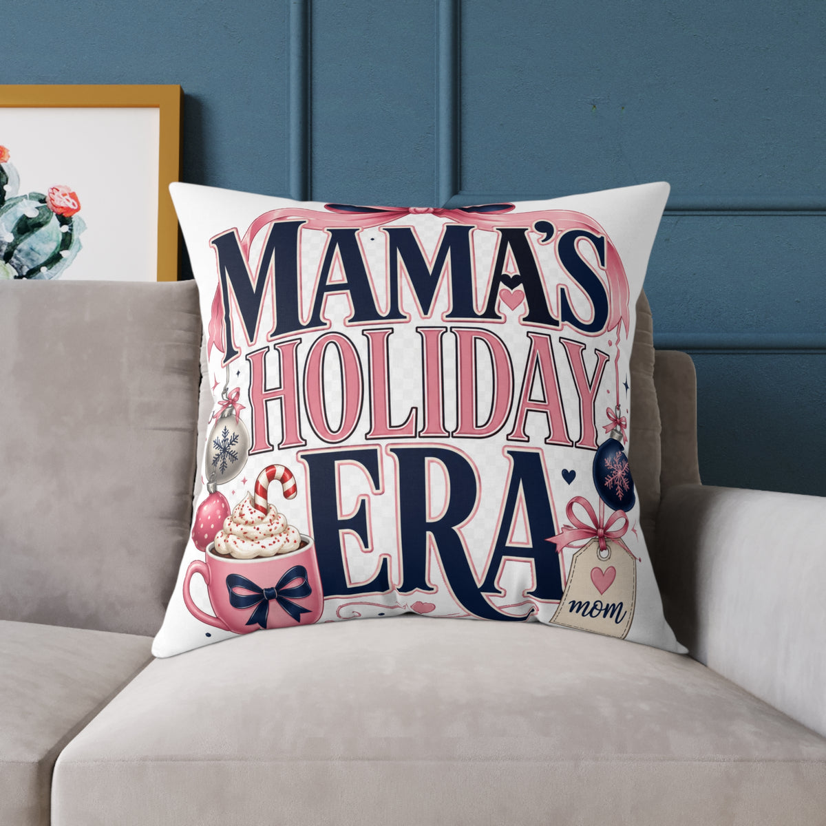 Mama's Holiday Era Modern Day Christmas Square Poly Canvas Pillow