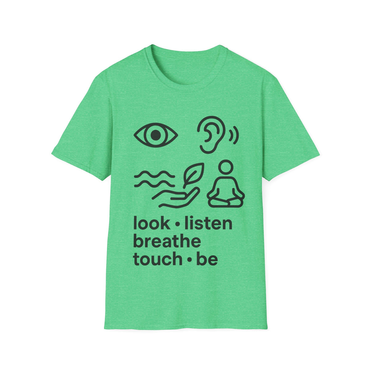"Look Listen Breathe" Five Senses Mindfulness Tee - Minimalist Aesthetic Wellness White T-Shirt - Trending Now - September 2026