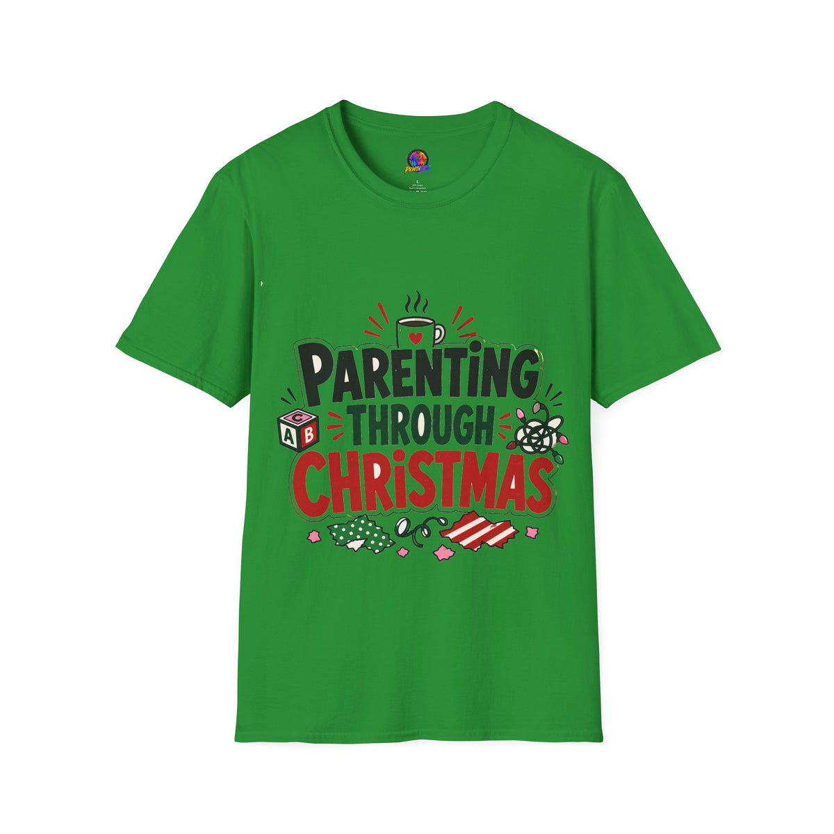 Parenting Through Christmas T-Shirt — Funny Holiday Mom Dad Tee