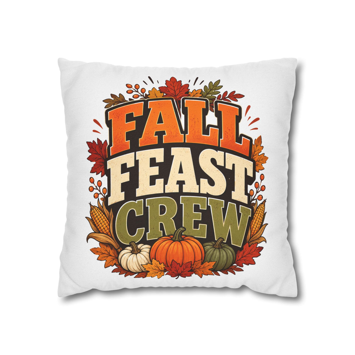 Thanksgiving Fall Feast Crew Pillowcase — Autumn Pumpkin & Leaves Decorative Pillow Cover