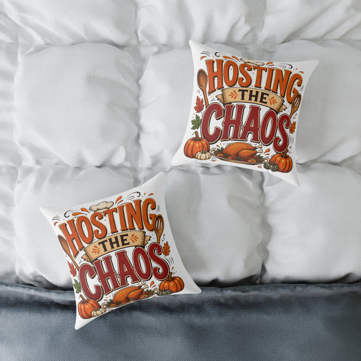 Hosting the Chaos Thanksgiving Throw Pillow – Funny Fall Holiday Decor