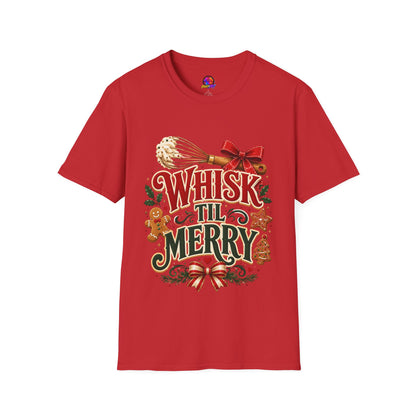 Christmas Baking T-Shirt — "Whisk 'Til Merry" Holiday Tee