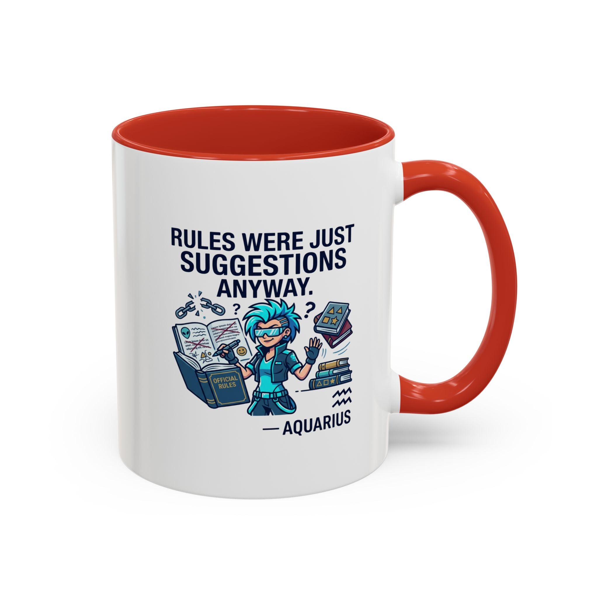 Aquarius Coffee Mug — "Rules Were Just Suggestions Anyway" Funny Zodiac Accent Mug 11oz