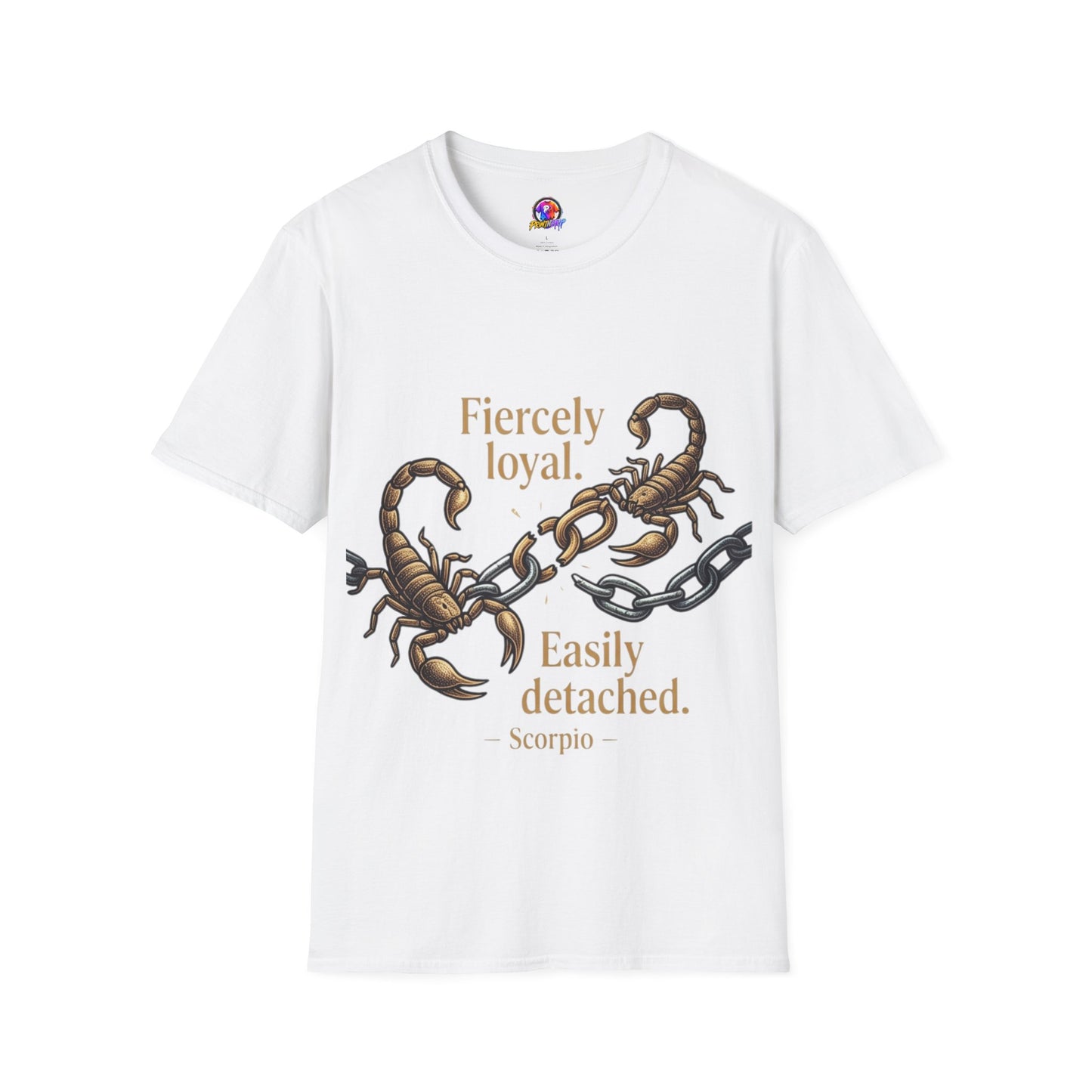 Scorpio T-Shirt — Fiercely Loyal, Easily Detached Zodiac Tee