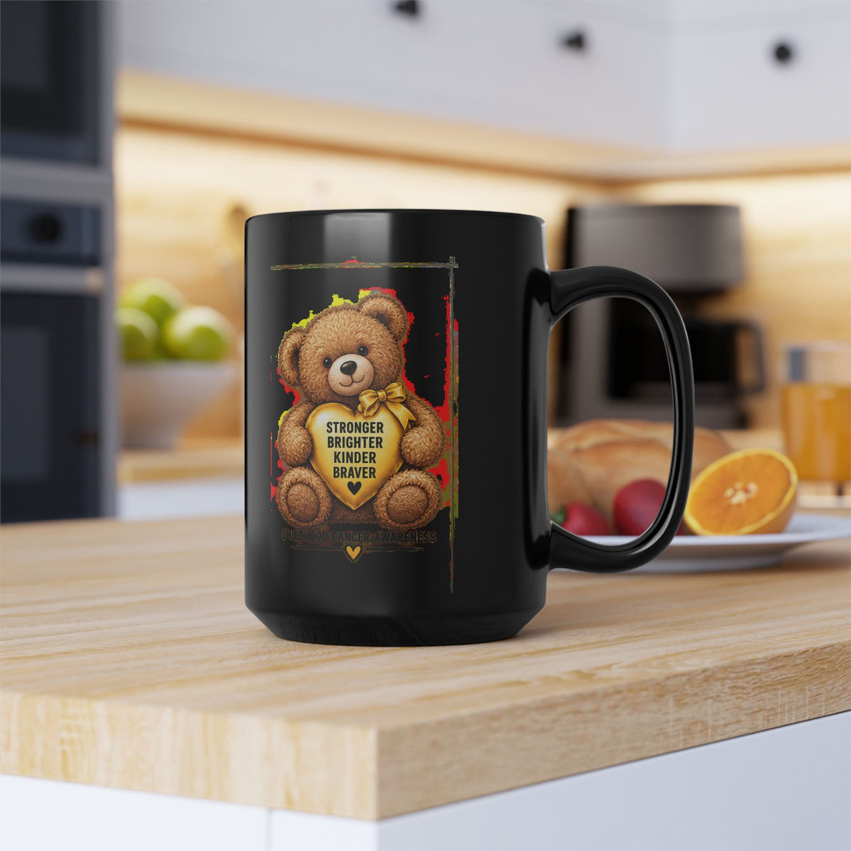 Teddy Bear Mug — Childhood Cancer ‘Stronger Brighter Kinder Braver’ Inspirational Black Coffee Cup (11oz/15oz)