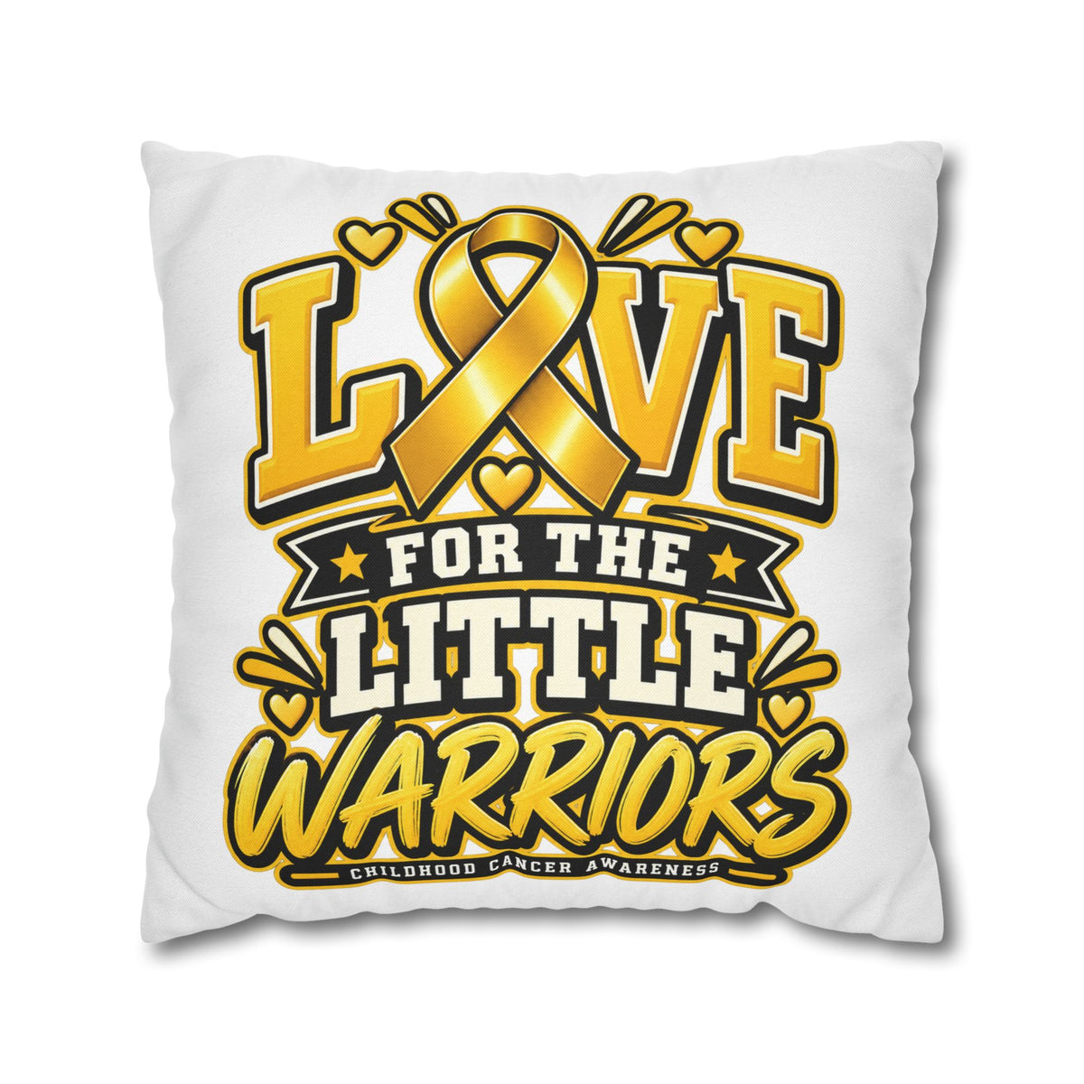 Square Pillow - "Love for the Little Warriors" Childhood Cancer Awareness Pillowcase