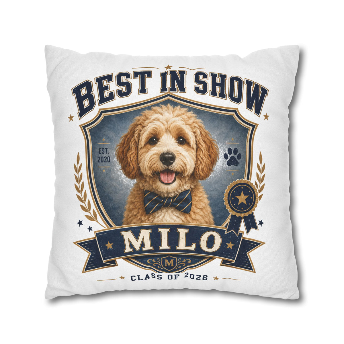 Best in Show Personalized Dog Pillowcase — Custom Name & Class of 2026 Decorative Throw Pillowcase Milo Bailey Dog Dad Mom