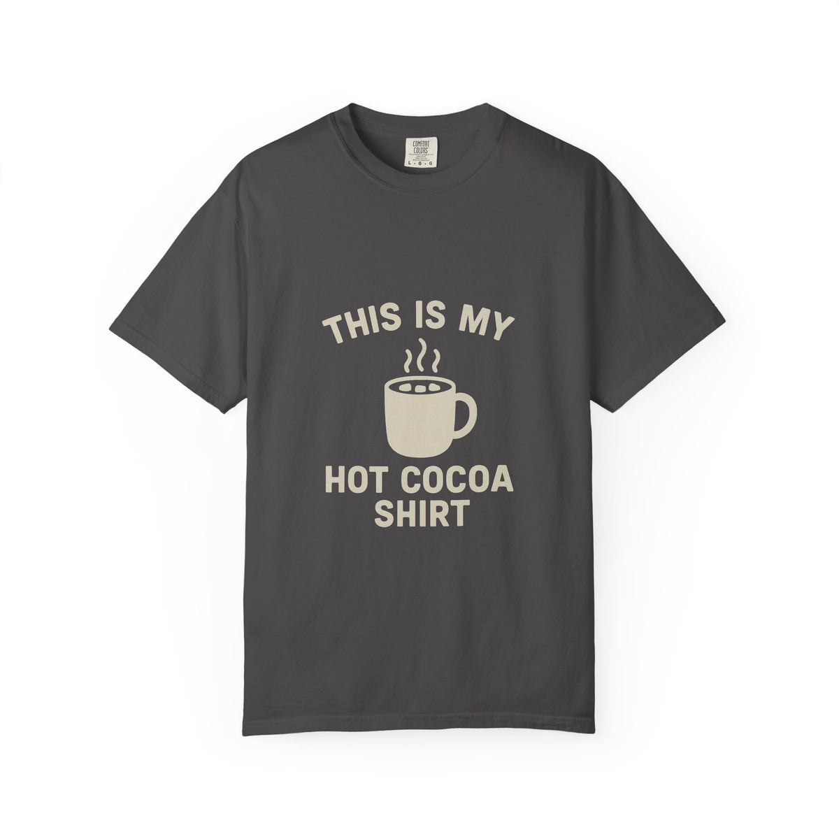Hot Cocoa Shirt T-Shirt — "This Is My Hot Cocoa Shirt" Cozy Holiday Tee - Trending Now - October 2026