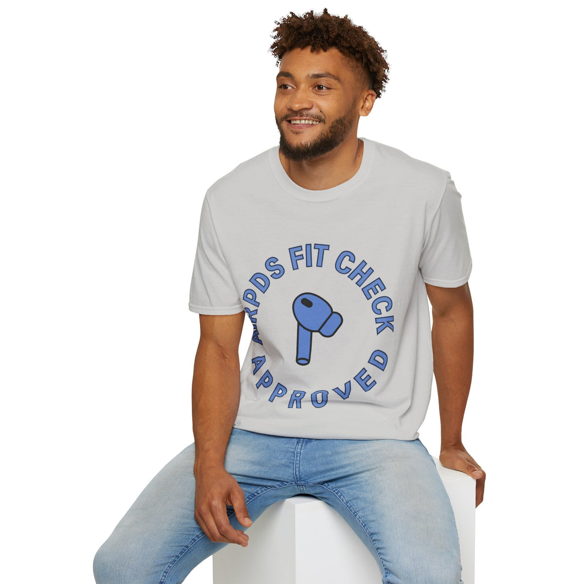 T‑Shirt — “AirPods Fit Check Approved” Graphic Tee - Trending Now - August 2026