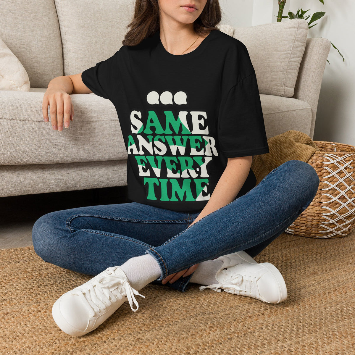 "Same Answer Every Time" Green Bubble Typography Graphic Tee - Trending Now - September 2026