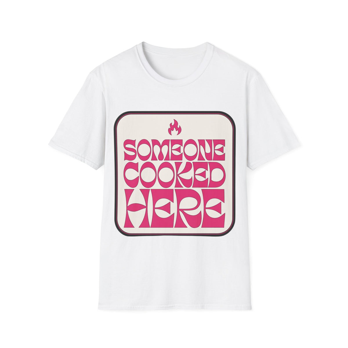 Someone Cooked Here T-Shirt — Retro Kitchen Cooking Shirt - Trending Now - August 2026