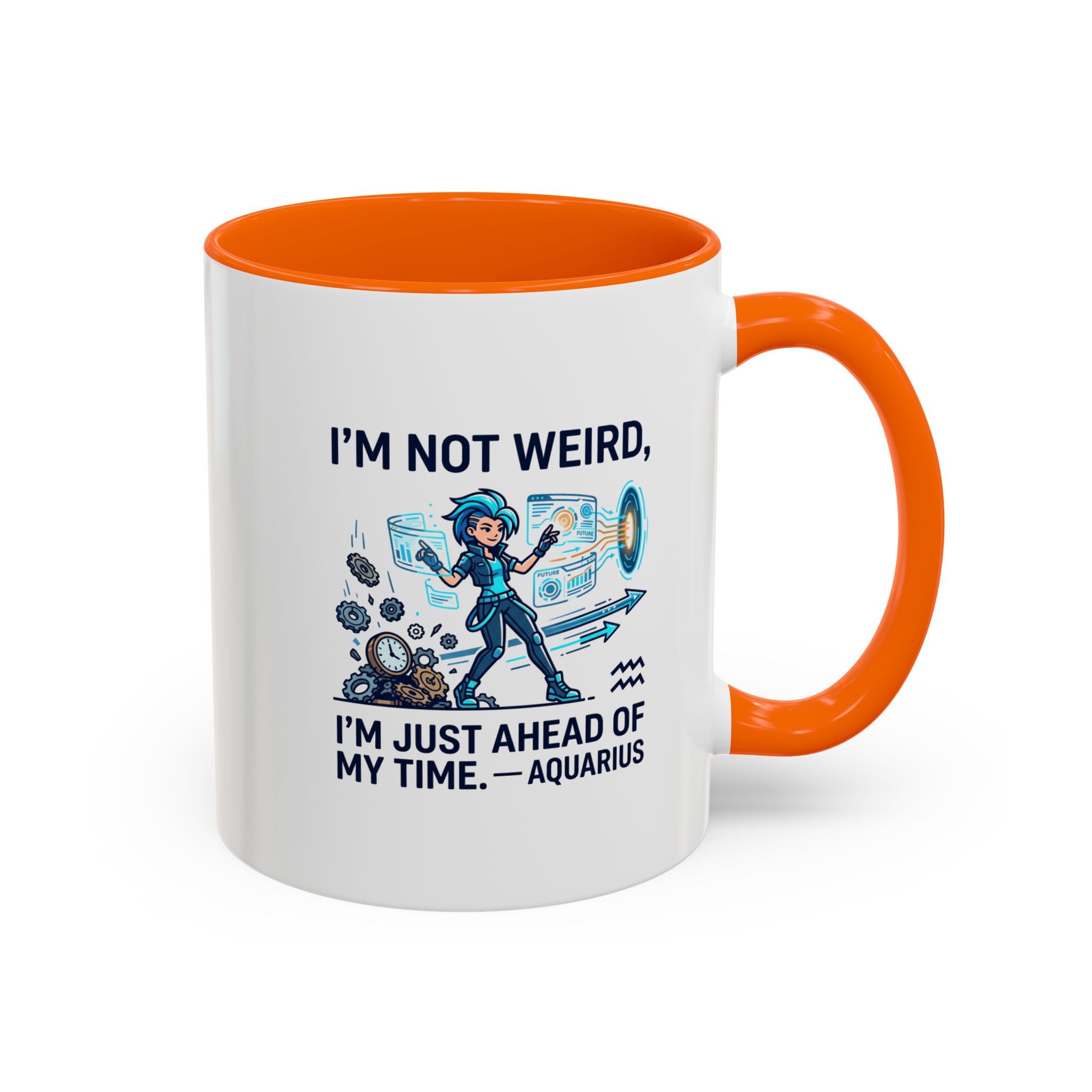 Aquarius Zodiac Coffee Mug — "I'm Not Weird, I'm Just Ahead of My Time" Accent Mug