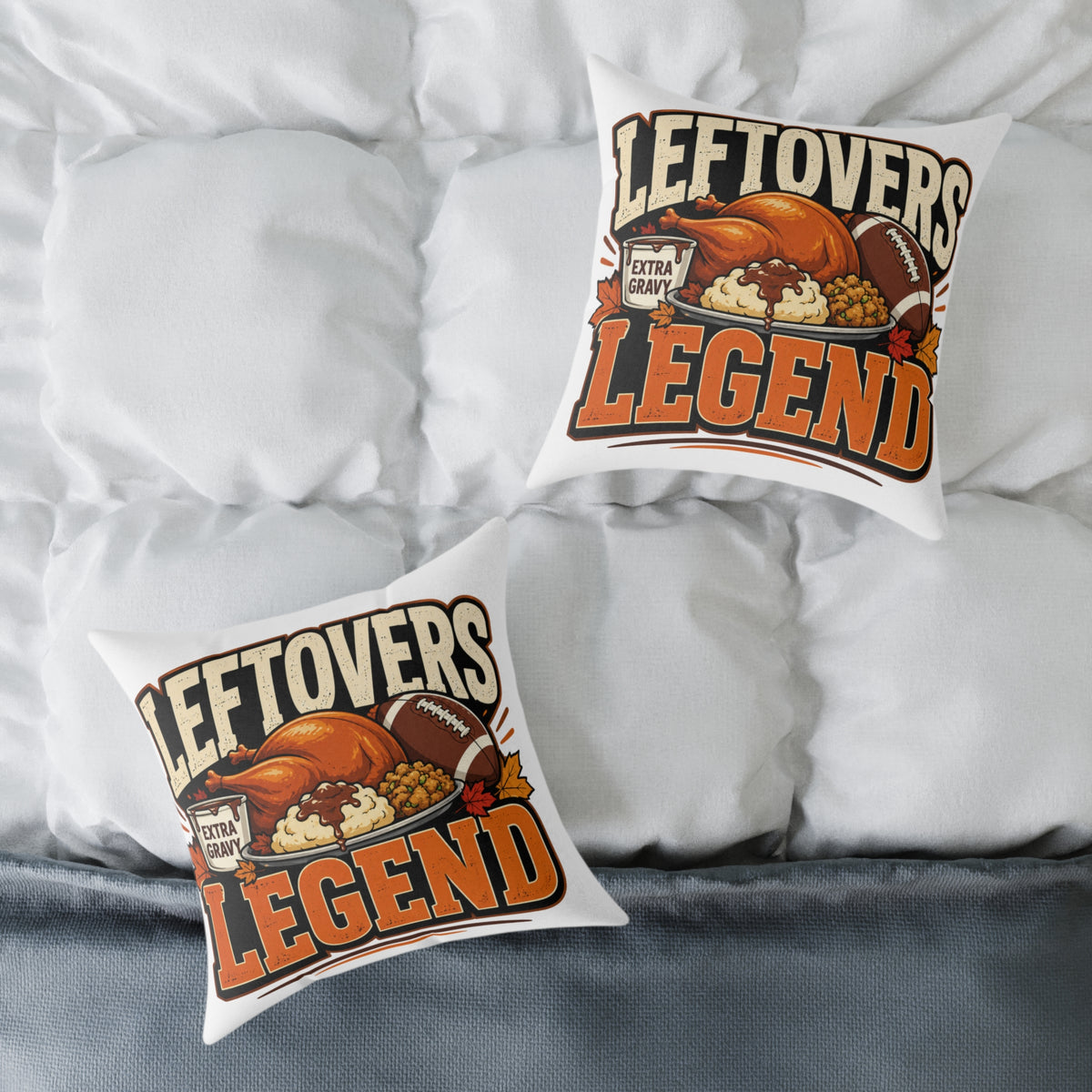 Thanksgiving Leftovers Legend Pillow
