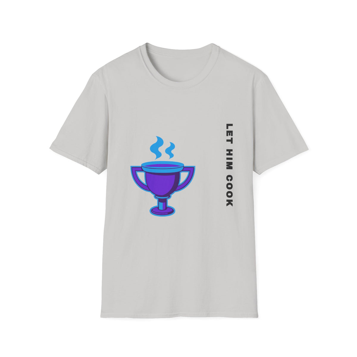 Trophy Mug T‑Shirt — "Let Him Cook" Funny Chef Pride Tee - Trending Now - September 2026