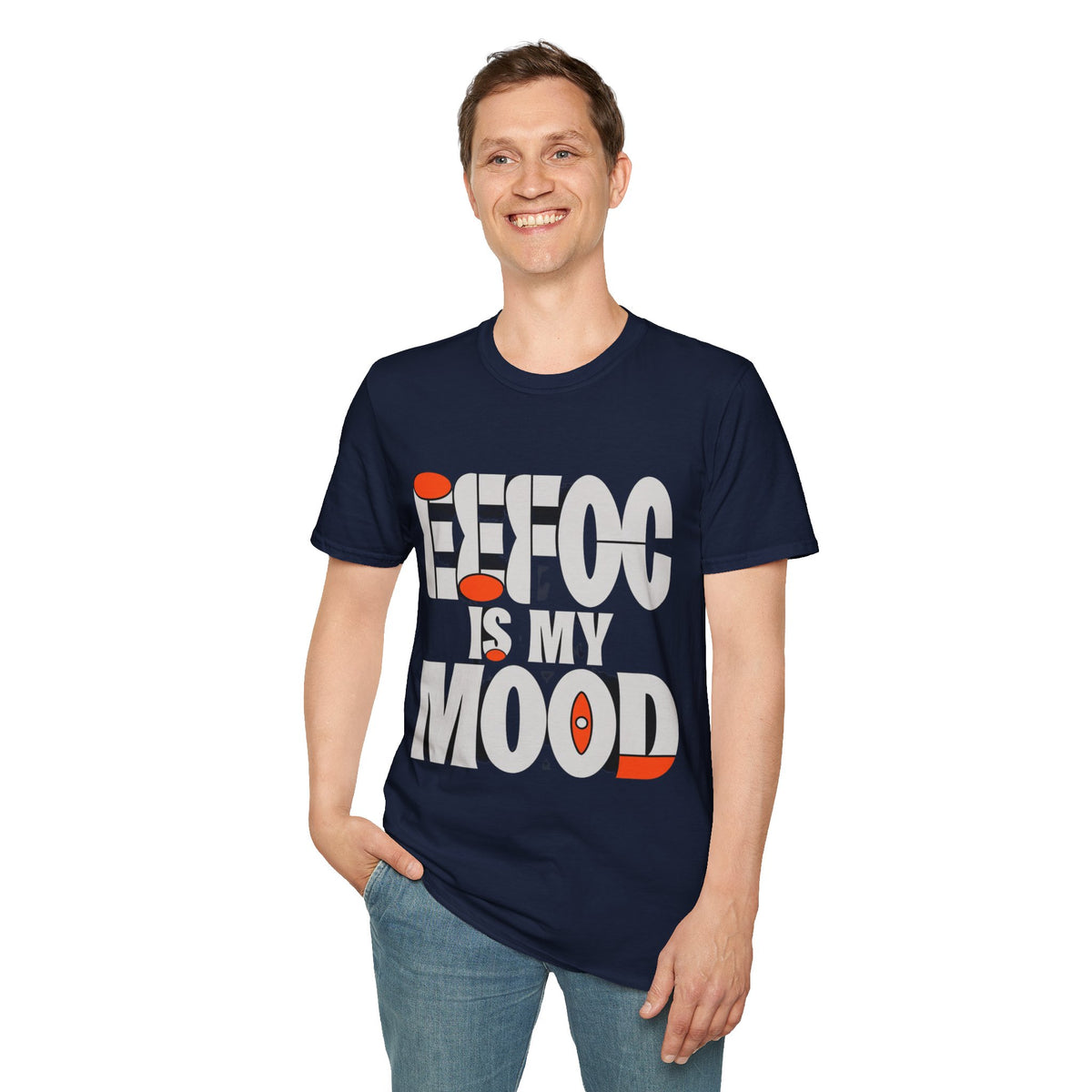 Effoc Is My Mood T-Shirt - Trending Now - August 2026
