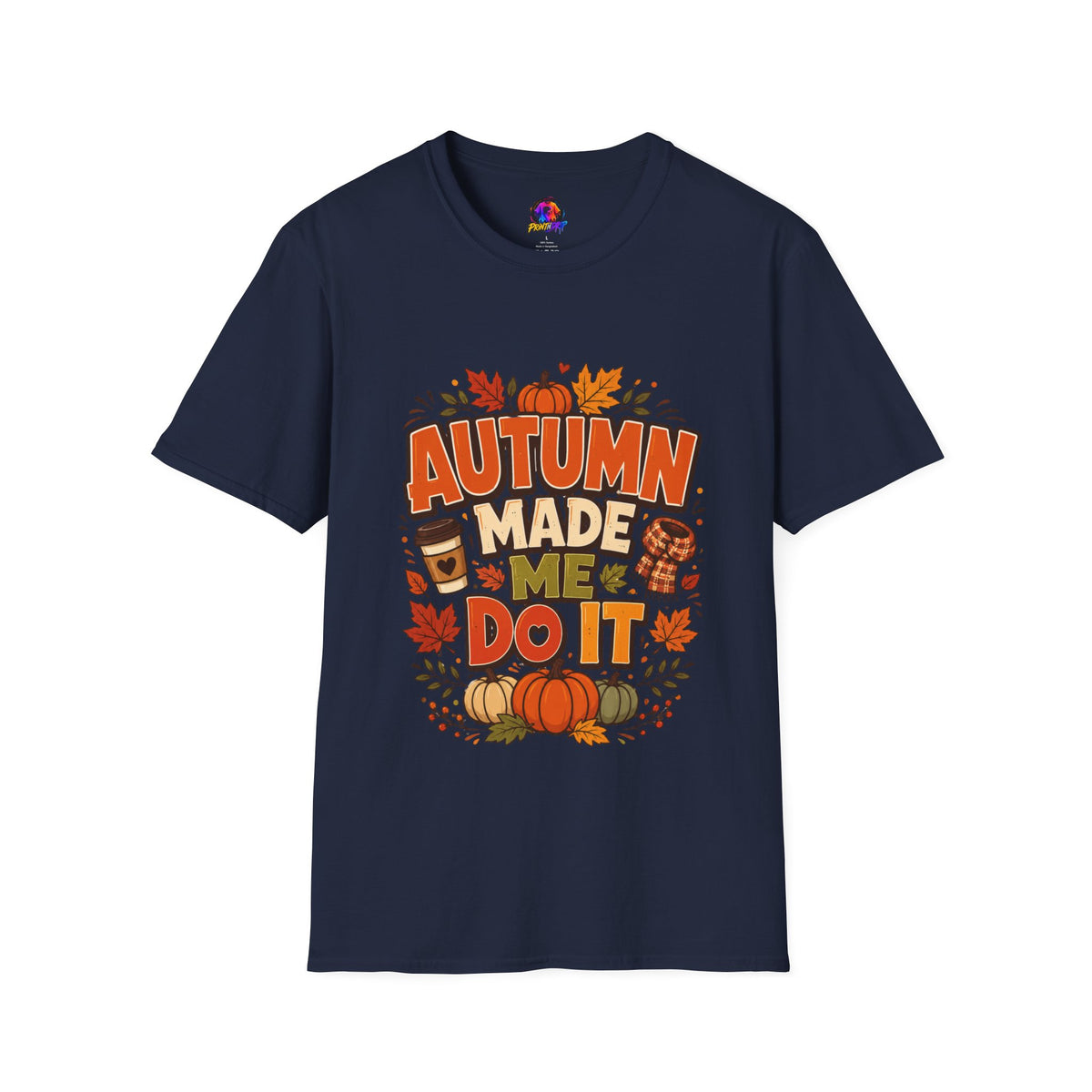 Thanksgiving T-shirt Autumn Made Me Do It T-Shirt — Fall Pumpkin & Leaves Graphic Tee