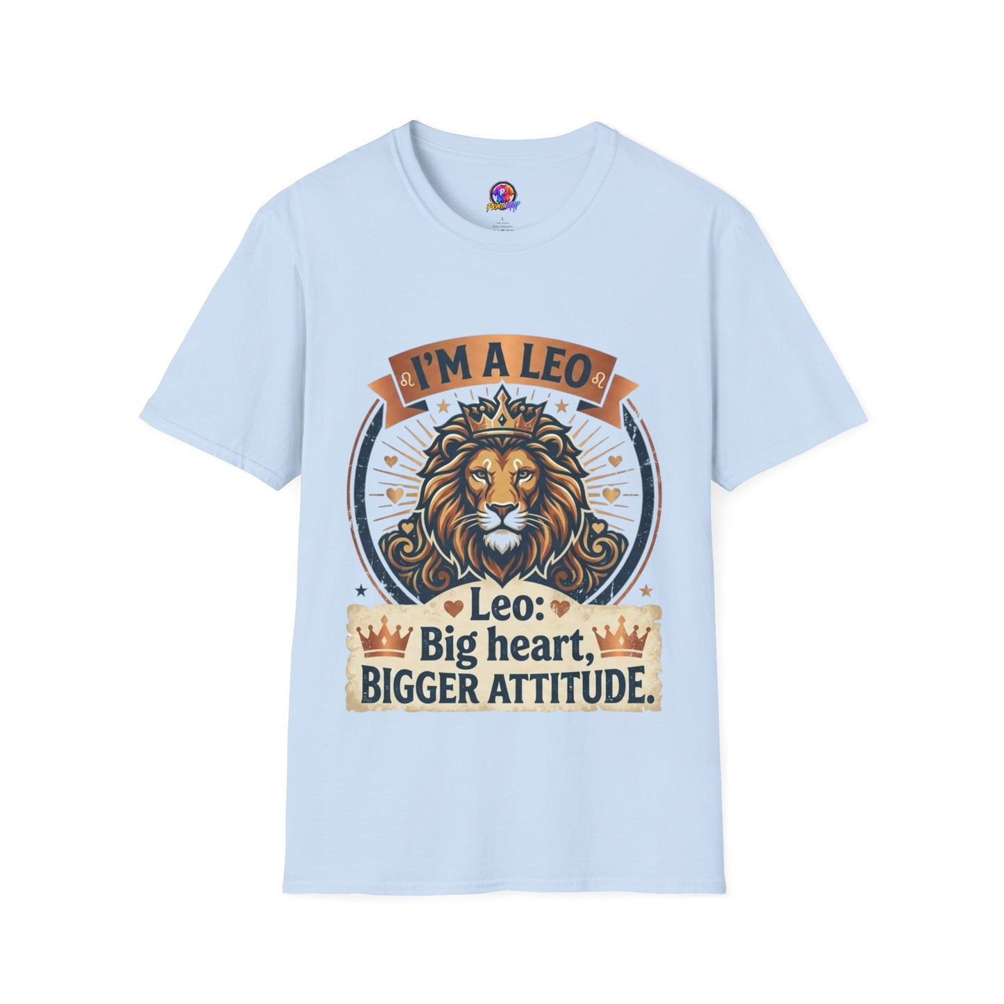 Leo Zodiac T-Shirt — "I’m a Leo: Big Heart, Bigger Attitude"