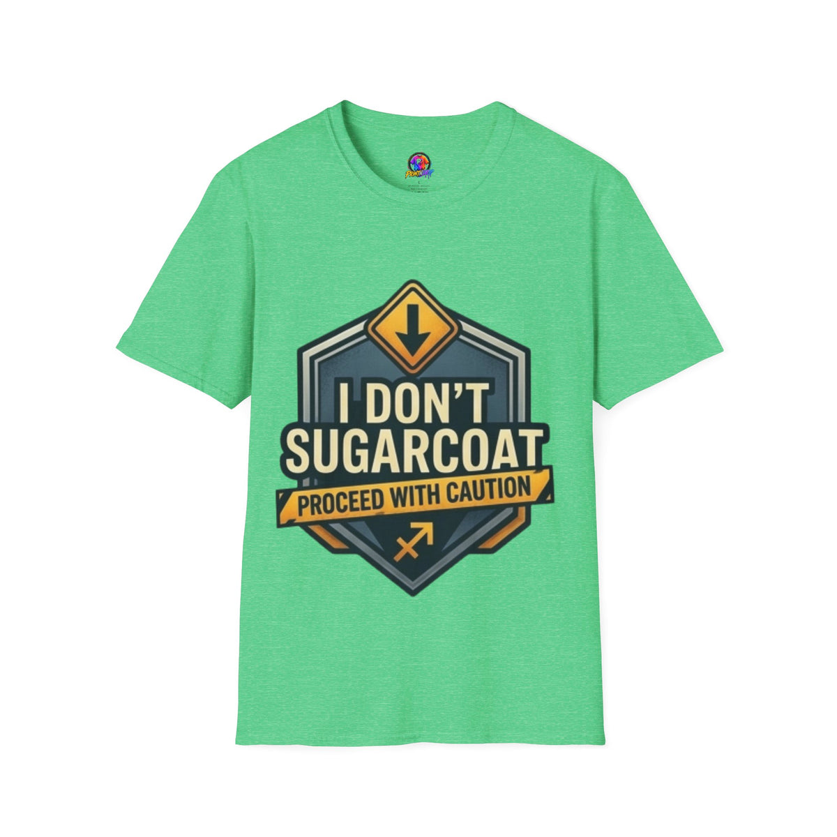 Sagittarius I Don't Sugarcoat T-Shirt — Funny Caution Road Sign Graphic Tee