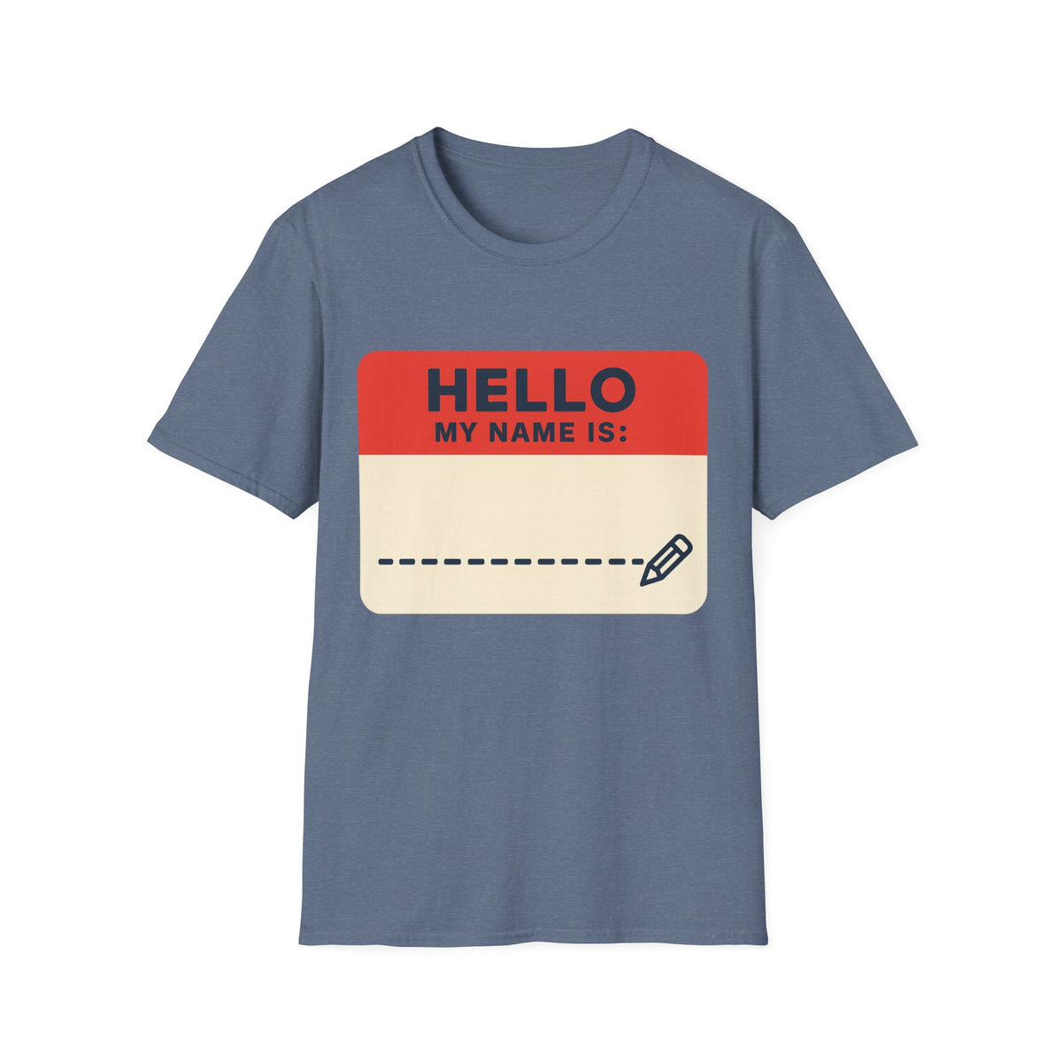 Hello My Name Is Name Tag T-Shirt — Funny Novelty Graphic Tee - Trending Now - August 2026