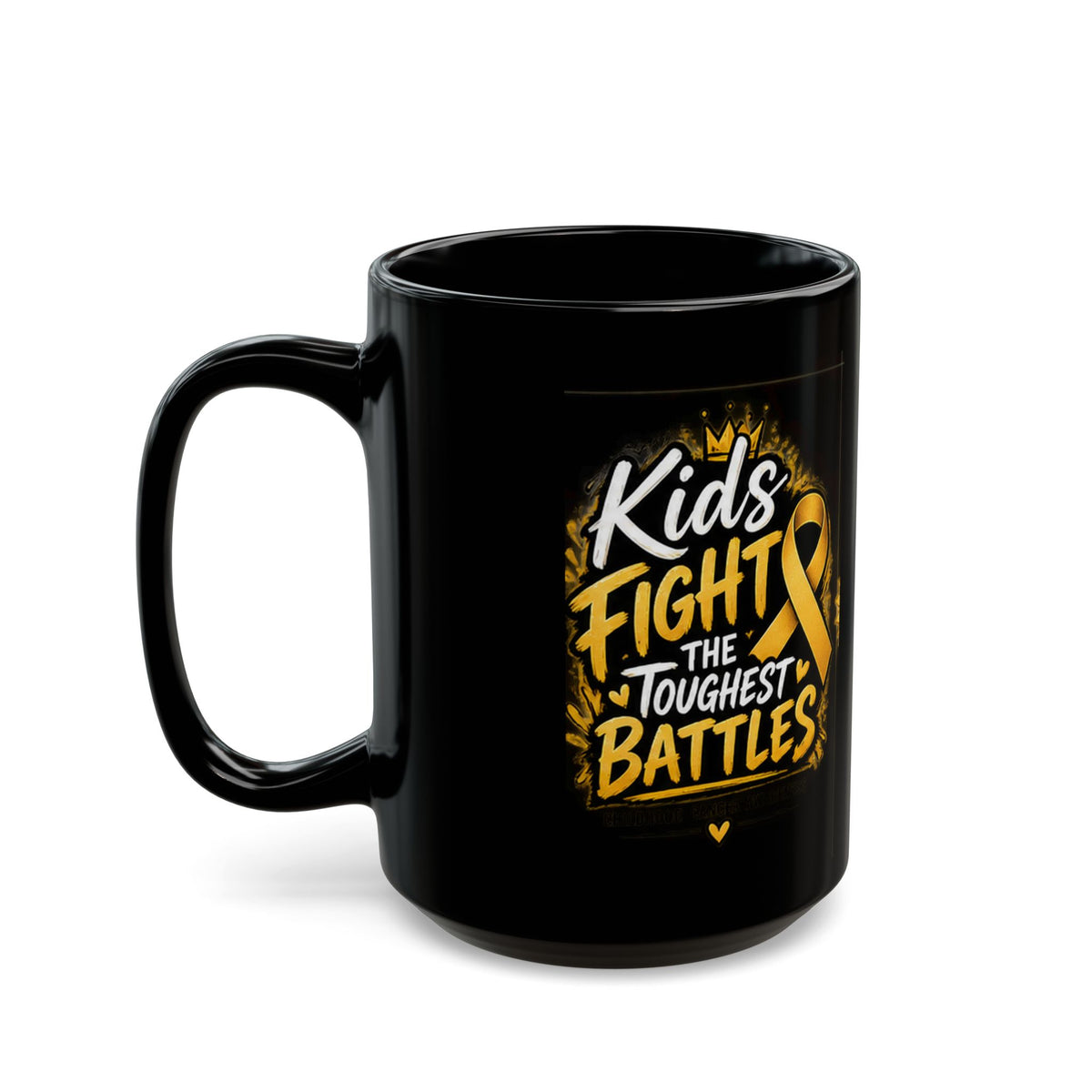 Childhood Cancer Awareness Ribbon Kids Fight the Toughest Battles Black Mug — 11oz/15oz