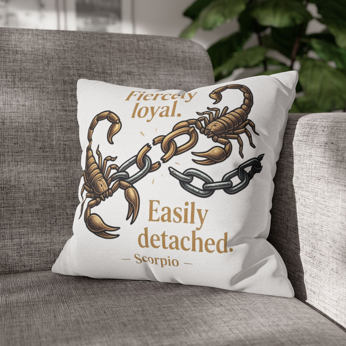 Scorpio Pillowcase – "Fiercely Loyal, Easily Detached" Zodiac Decor