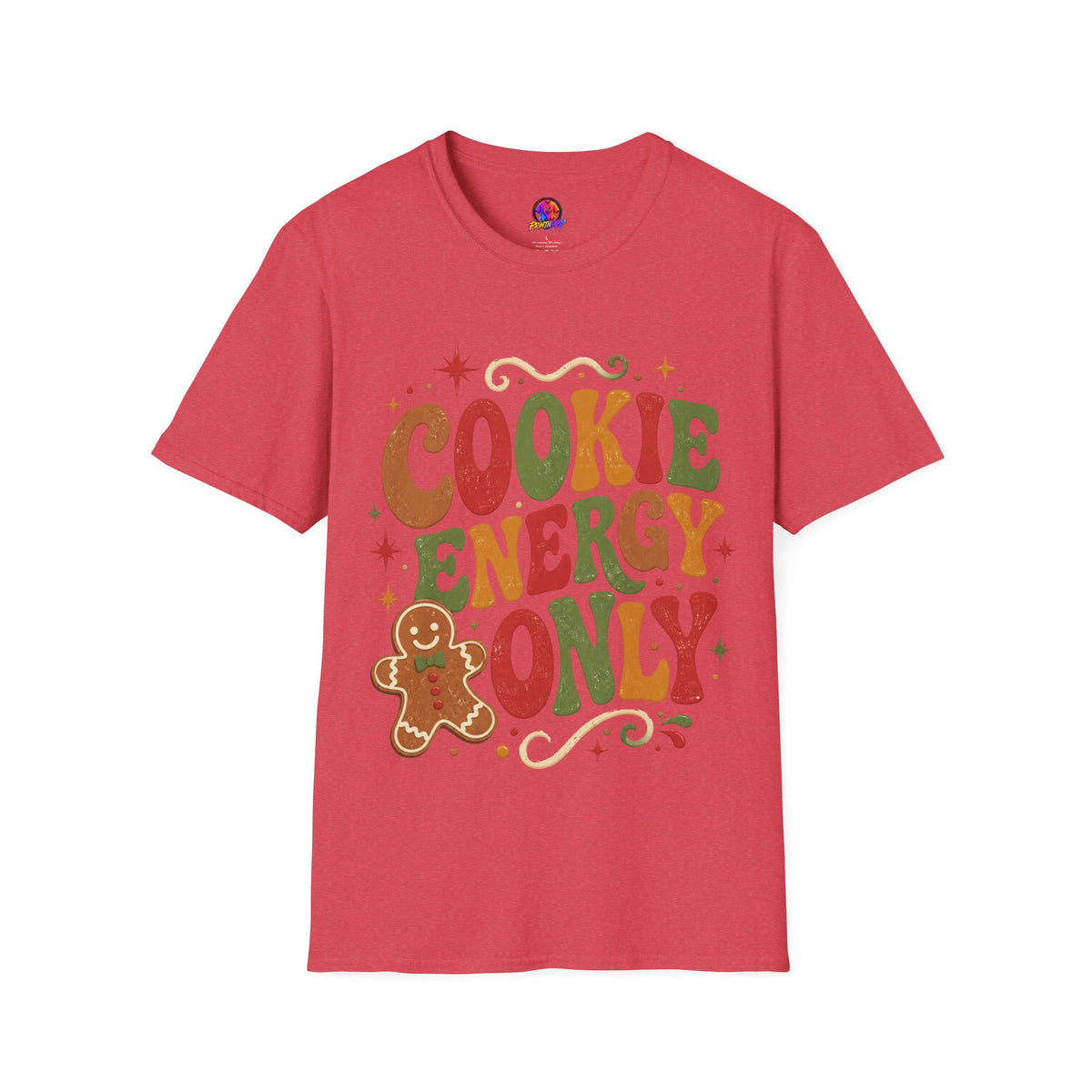 Cookie Energy Only T-Shirt — Festive Gingerbread Holiday Tee
