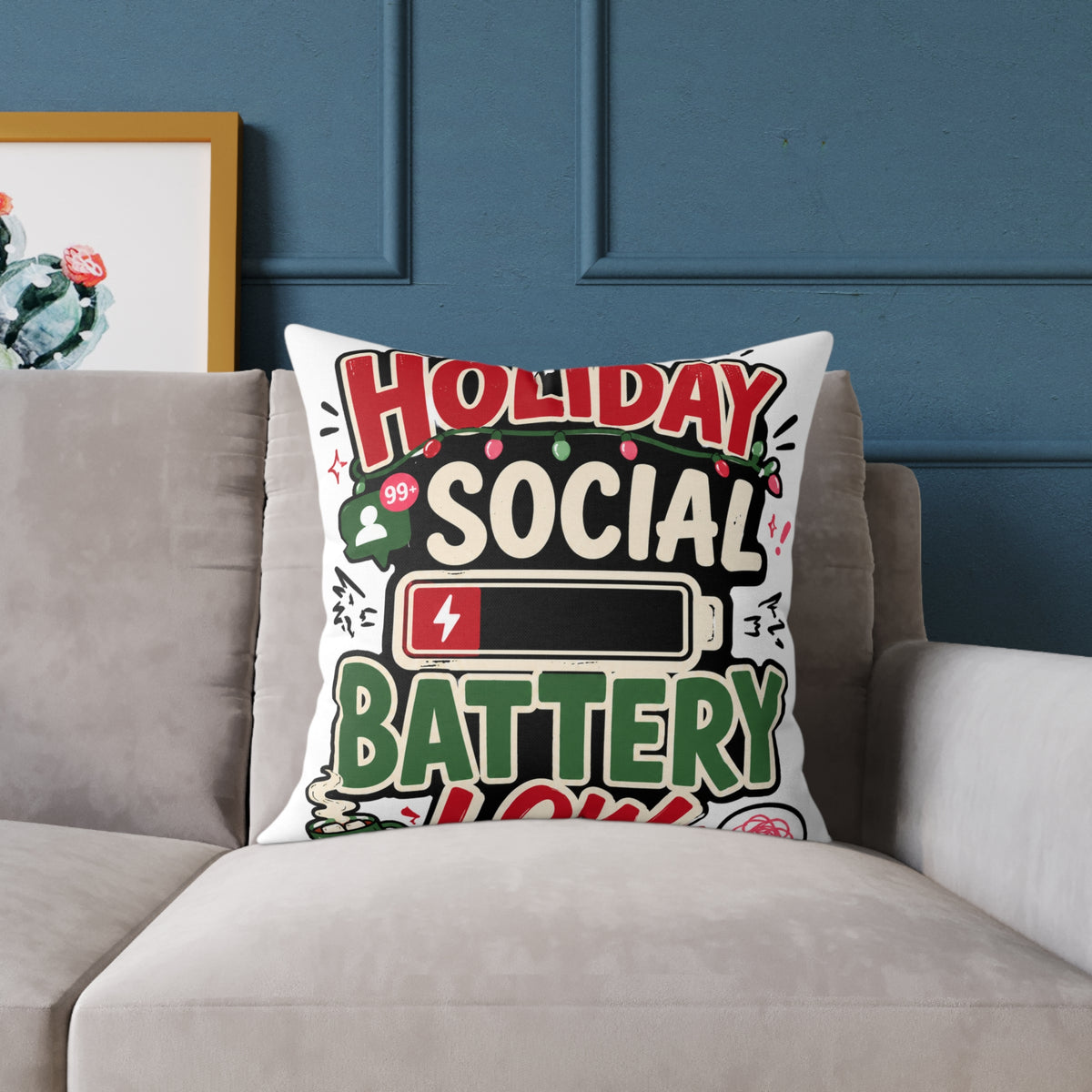 Modern Day Christmas Holiday Social Battery Low Square Poly Canvas Pillow