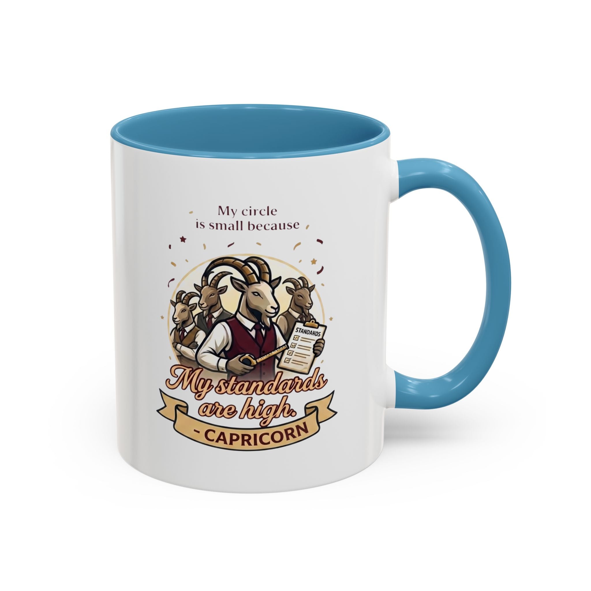 Capricorn Coffee Mug — "My Standards Are High" Zodiac Accent Mug (11/15oz)