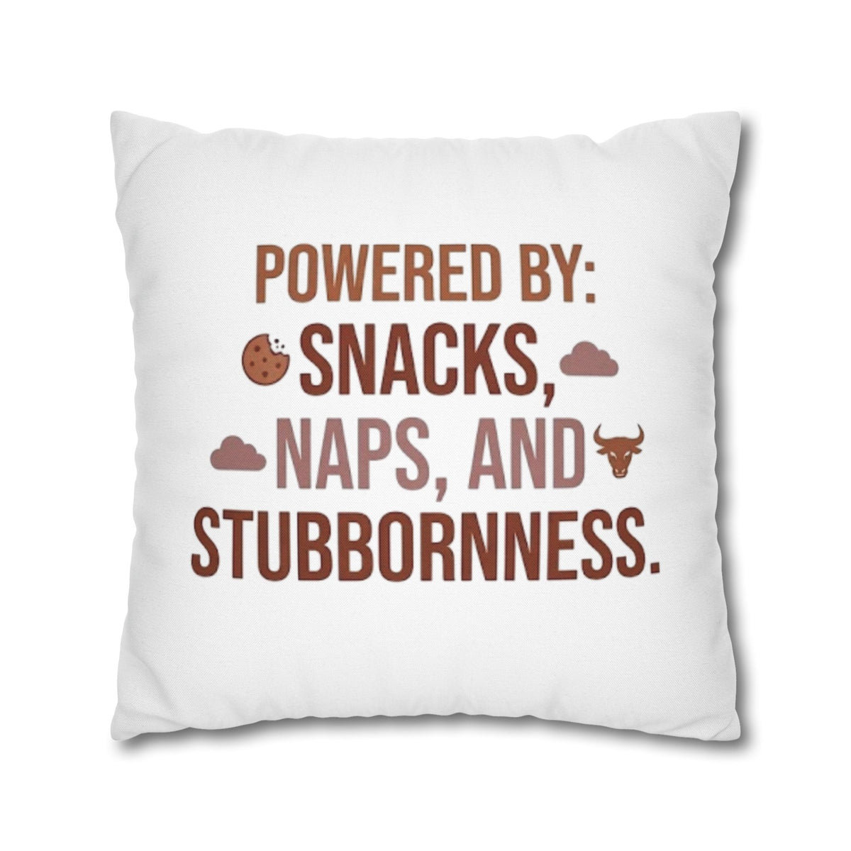Taurus Throw Pillow — "Powered by: Snacks, Naps, and Stubbornness" Decorative Accent Pillow